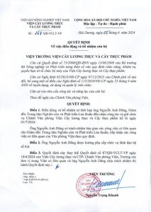 Quyết định số 168/QĐ-VCLT-VP ngày 05/6/2024 về việc điều động, bổ nhiệm ông Nguyễn Anh Dũng giữ chức Chánh Văn phòng Viện Cây lương thực và Cây thực phẩm kể từ ngày 1/7/2024.